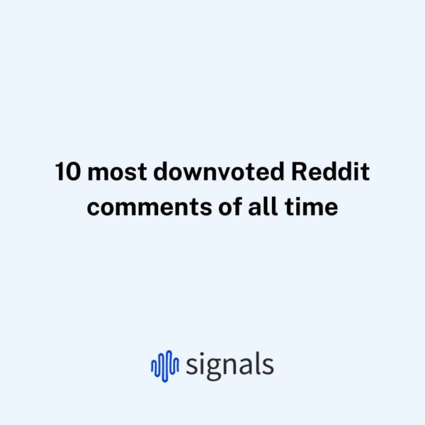10 most downvoted Reddit comments of all time