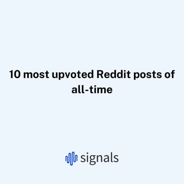 10 most upvoted Reddit posts of all-time